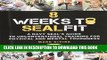 New Book 8 Weeks to SEALFIT: A Navy SEAL s Guide to Unconventional Training for Physical and