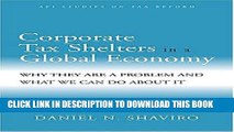 [PDF] Corporate Tax Shelters in a Global Economy: Why they are a Problem and What We Can do About