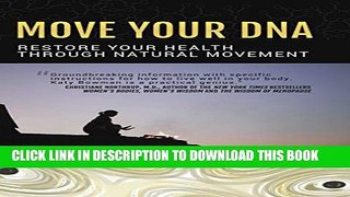 Collection Book Move Your DNA: Restore Your Health Through Natural Movement