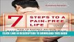 Collection Book 7 Steps to a Pain-Free Life: How to Rapidly Relieve Back, Neck, and Shoulder Pain