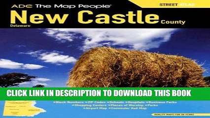 [Read PDF] ADC The Map People New Castle County, Delaware Download Online
