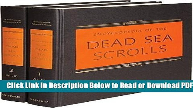 [Get] Encyclopedia of the Dead Sea Scrolls: 2 Volume set Popular Online