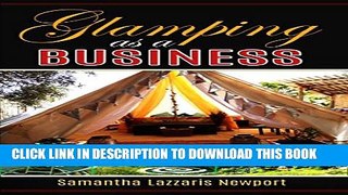 [PDF] Glamping as a Business: How to own and run your own glampsite Popular Online