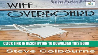 [PDF] Wife Overboard: a murder mystery that reveals the dark side of the cruise travel industry