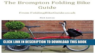 [PDF] The Brompton Folding Bike Guide Popular Online