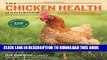 [PDF] The Chicken Health Handbook, 2nd Edition: A Complete Guide to Maximizing Flock Health and