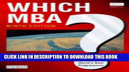 [Read PDF] Which MBA? 9th Edition: A Critical Guide to the World s Best Programs Download Free