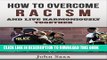 [PDF] How to Overcome Racism and Live Harmoniously Together (Trayvon Martin, Eric Garner, Michael