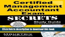 Read Certified Management Accountant Exam Secrets Study Guide: CMA Test Review for the Certified