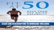 [PDF] Fit at 50: Back From the Brink, Naturally Full Online