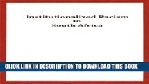 [PDF] Institutionalized Racism in South Africa Popular Online