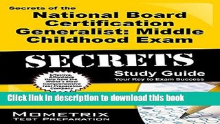 Read Secrets of the National Board Certification Generalist: Middle Childhood Exam Study Guide: