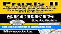 Read Praxis II Special Education: Core Knowledge and Severe to Profound Applications (5545) Exam