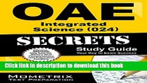 Read OAE Integrated Science (024) Secrets Study Guide: OAE Test Review for the Ohio Assessments