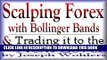 [PDF] Vol.1 2 - Scalping Forex with Bollinger Bands and Taking it to the Next Level Popular Online