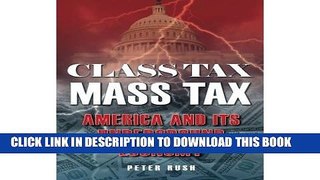 [New] Class Tax Mass Tax: America and Its Underground Economy Exclusive Full Ebook