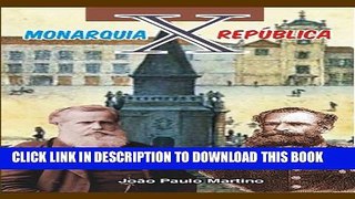[New] Monarquia x RepÃºblica (Portuguese Edition) Exclusive Full Ebook