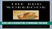 Collection Book The BDD Workbook: Overcome Body Dysmorphic Disorder and End Body Image Obsessions
