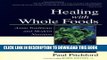 Collection Book Healing With Whole Foods: Asian Traditions and Modern Nutrition (3rd Edition)