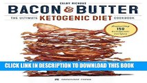 Collection Book Bacon   Butter: The Ultimate Ketogenic Diet Cookbook