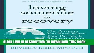 New Book Loving Someone in Recovery: The Answers You Need When Your Partner Is Recovering from