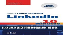 [PDF] Sams Teach Yourself LinkedIn in 10 Minutes (3rd Edition) (Sams Teach Yourself -- Minutes)