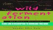 New Book Wild Fermentation: The Flavor, Nutrition, and Craft of Live-Culture Foods