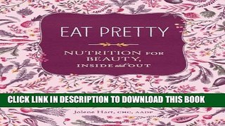 Collection Book Eat Pretty: Nutrition for Beauty, Inside and Out