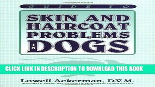 [PDF] Guide to Skin and Haircoat Problems in Dogs Popular Online