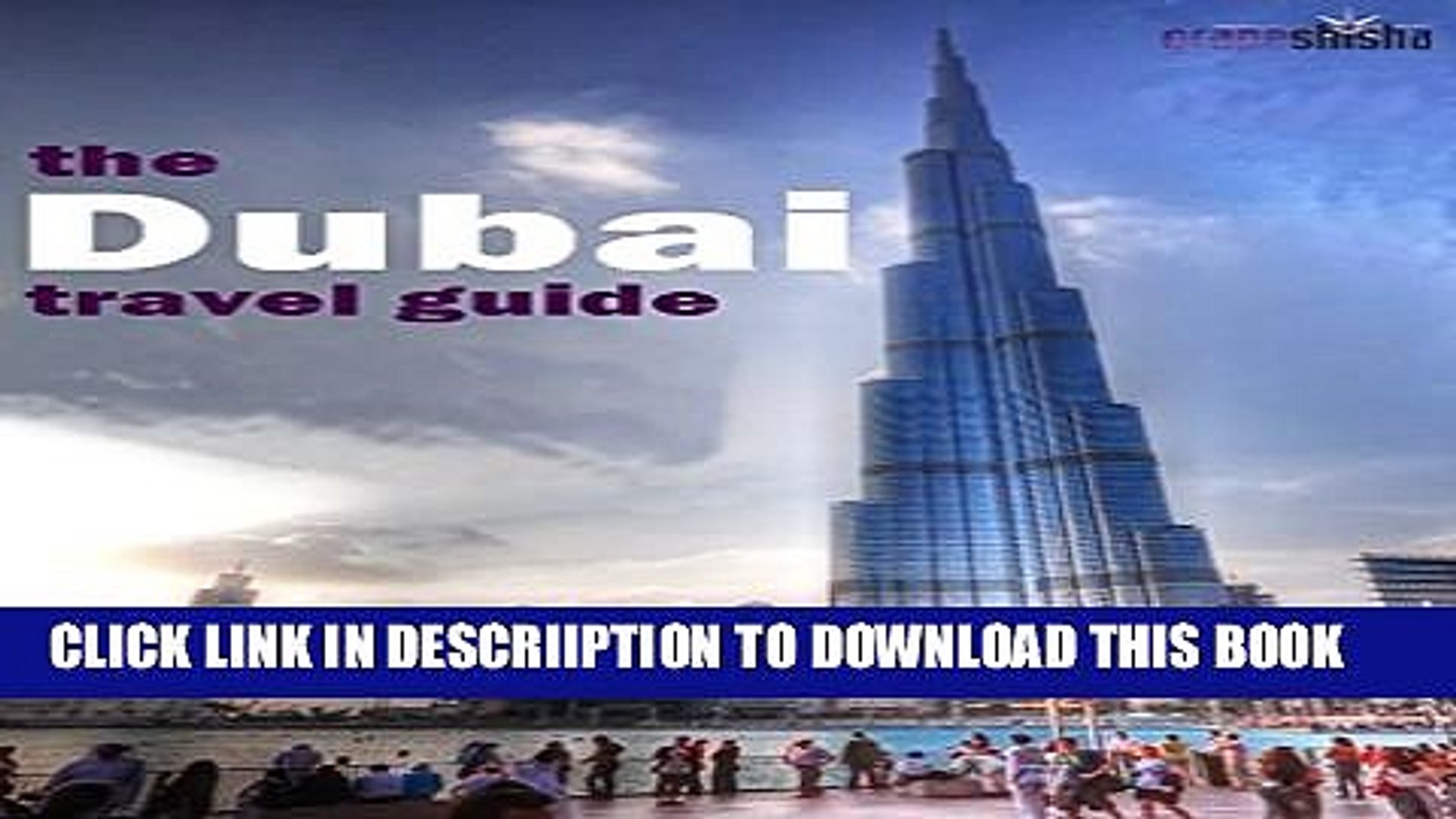 [PDF] Dubai Travel Guide (Grapeshisha Travel Guides Book 2) Popular Online