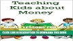 [PDF] Money Lessons for Kids: Teaching Kids about Money (Kids and Money Series Book 1) Full Online