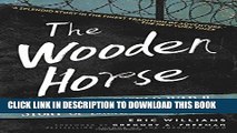 [PDF] The Wooden Horse: The Classic World War II Story of Escape Full Colection