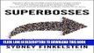 [PDF] Superbosses: How Exceptional Leaders Master the Flow of Talent Popular Online