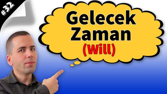 Gelecek Zaman “Will” Konu Anlatımı (Future Tense) #32