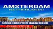 [New] Amsterdam: The best Amsterdam Travel Guide The Best Travel Tips About Where to Go and What