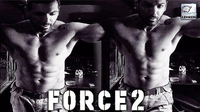 John Abraham's Force 2 Look REVEALED!