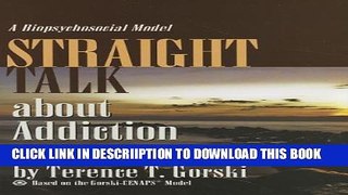 [PDF] Straight Talk about Addiction: A Biopsychosocial Model Full Colection
