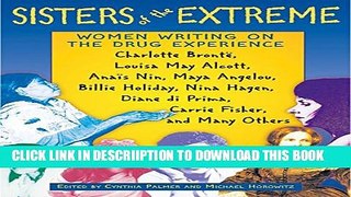 [PDF] Sisters of the Extreme:  Women Writing on the Drug Experience Popular Colection