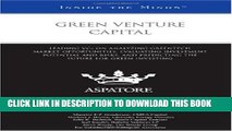[PDF] Green Venture Capital: Leading VCs on Analyzing Greentech Market Opportunities, Evaluating