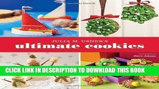 [PDF] Julia M Usher s Ultimate Cookies by Julia Usher (Oct 15 2011) Popular Online