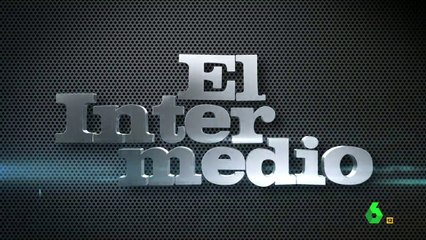 Cabecera El Intermedio Temp. 11 La Sexta 2016