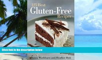Big Deals  The 125 Best Gluten-Free Recipes  Free Full Read Most Wanted