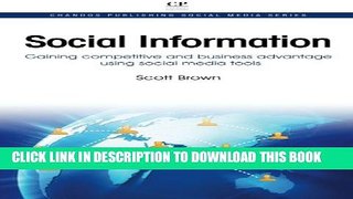 [PDF] Social Information: Gaining Competitive and Business Advantage Using Social Media Tools