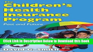 [Best] The Children s Health Insurance Program: Past and Future Free Ebook