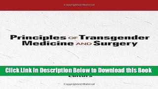 [Reads] Principles of Transgender Medicine and Surgery (Human Sexuality (Hardcover)) Free Ebook