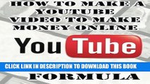 [PDF] YouTube Money Formula: How to Make a YouTube Video to Make Money Online (YouTube Book :