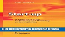 [PDF] Start-up: A Practical Guide to Starting and Running a New Business Popular Online