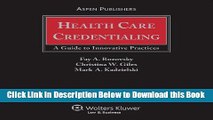 [Reads] Health Care Credentialing: A Guide To Innovative Practices Free Books