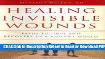 [Get] Healing Invisible Wounds: Paths to Hope and Recovery in a Violent World Popular Online