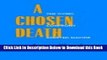 [Best] A Chosen Death : The Dying Confront Assisted Suicide Online Ebook